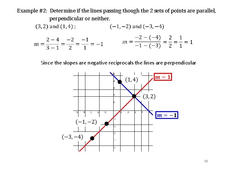 Example #2: Determine if the lines passing though the 2 sets of points are