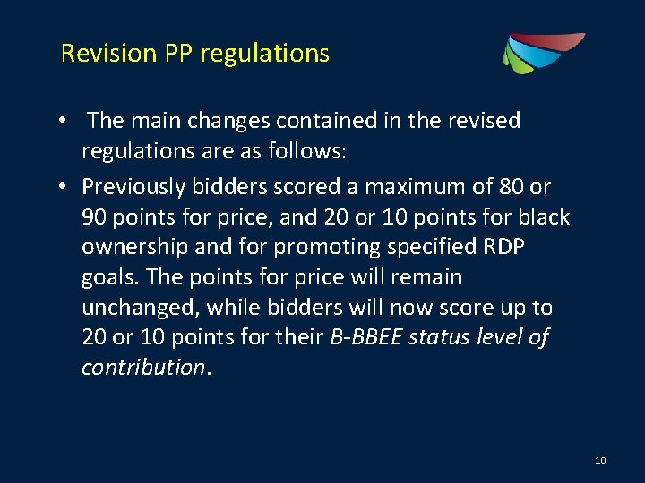 Revision PP regulations • The main changes contained in the revised regulations are as