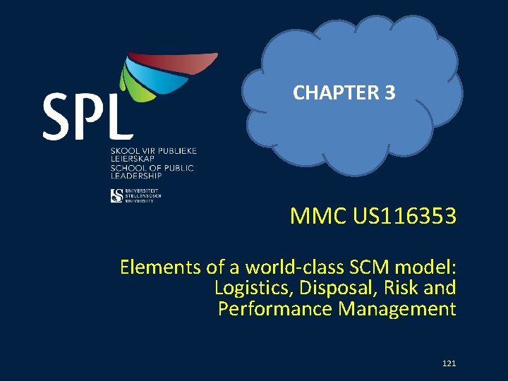 CHAPTER 3 MMC US 116353 Elements of a world-class SCM model: Logistics, Disposal, Risk