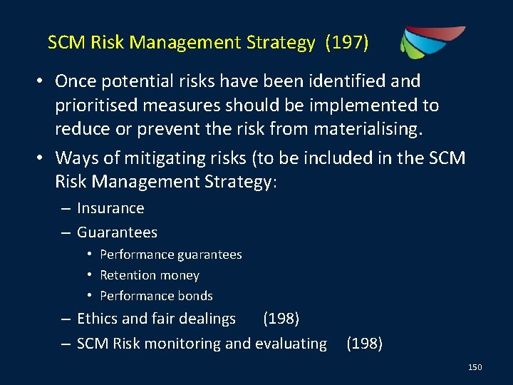 SCM Risk Management Strategy (197) • Once potential risks have been identified and prioritised