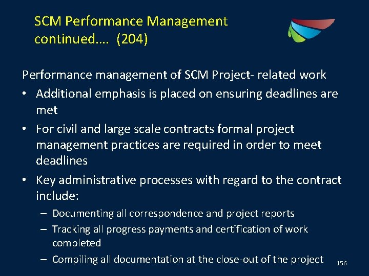 SCM Performance Management continued…. (204) Performance management of SCM Project- related work • Additional
