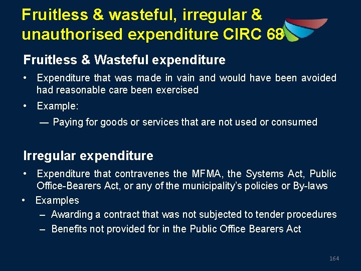 Fruitless & wasteful, irregular & unauthorised expenditure CIRC 68 Fruitless & Wasteful expenditure •
