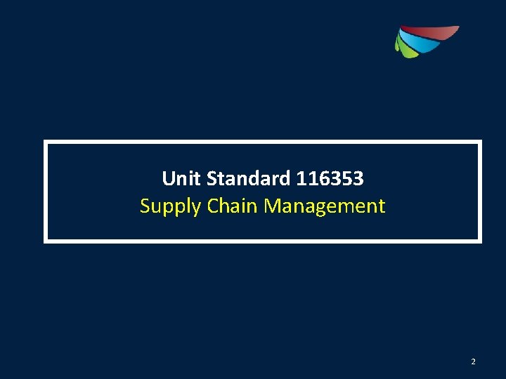 Unit Standard 116353 Supply Chain Management 2 