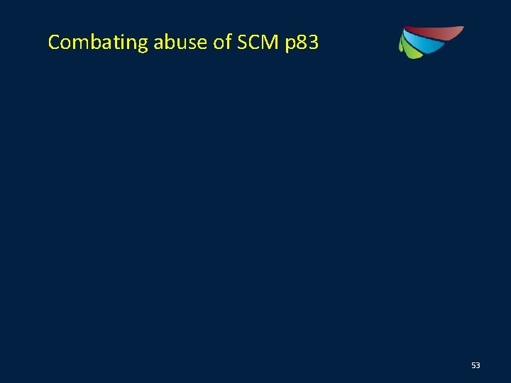 Combating abuse of SCM p 83 53 