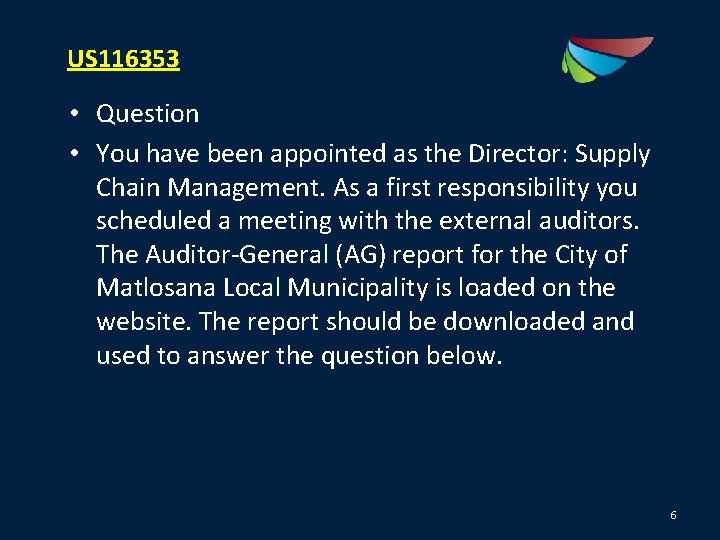 US 116353 • Question • You have been appointed as the Director: Supply Chain