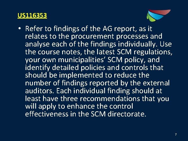 US 116353 • Refer to findings of the AG report, as it relates to