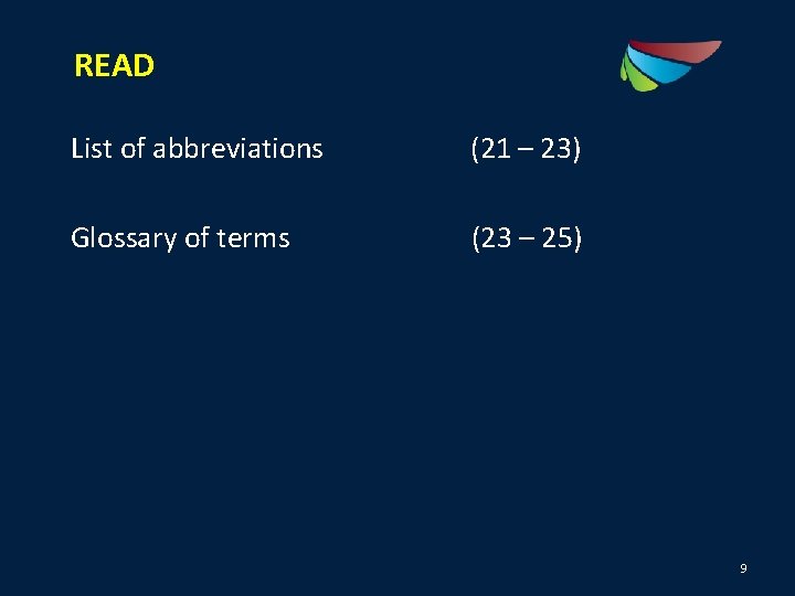 READ List of abbreviations (21 – 23) Glossary of terms (23 – 25) 9