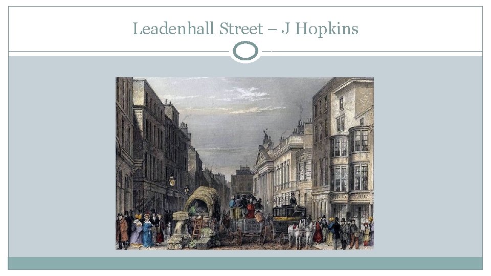 Leadenhall Street – J Hopkins 