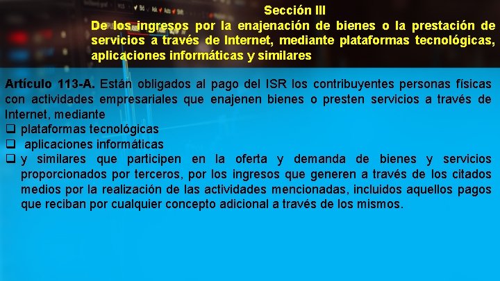 Sección III De los ingresos por la enajenación de bienes o la prestación de