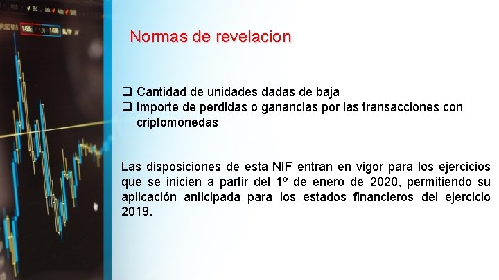 Normas de revelacion q Cantidad de unidades dadas de baja q Importe de perdidas