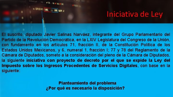 Iniciativa de Ley El suscrito, diputado Javier Salinas Narváez, integrante del Grupo Parlamentario del