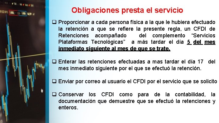 Obligaciones presta el servicio q Proporcionar a cada persona física a la que le