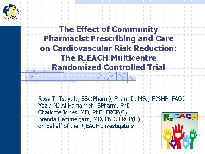 The Effect of Community Pharmacist Prescribing and Care on Cardiovascular Risk Reduction: The Rx.