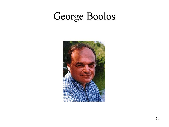 George Boolos 21 