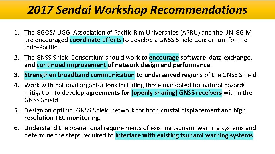 2017 Sendai Workshop Recommendations 1. The GGOS/IUGG, Association of Pacific Rim Universities (APRU) and