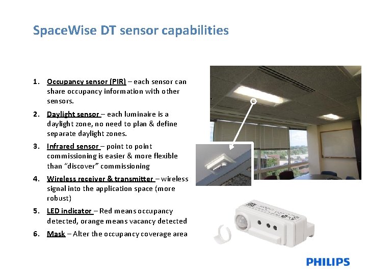 Space. Wise DT sensor capabilities 1. Occupancy sensor (PIR) – each sensor can share