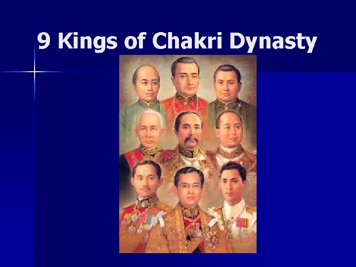 9 Kings of Chakri Dynasty 