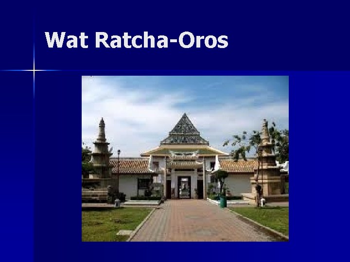 Wat Ratcha-Oros 