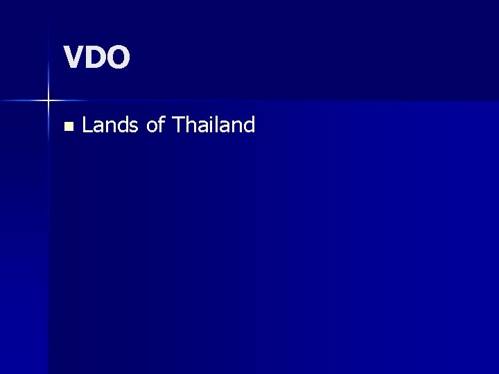 VDO n Lands of Thailand 