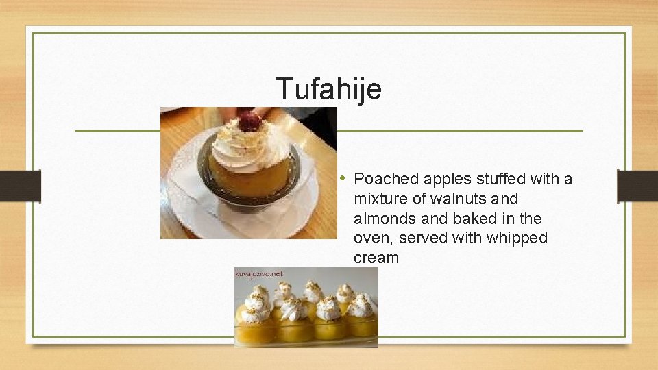 Tufahije • Poached apples stuffed with a mixture of walnuts and almonds and baked