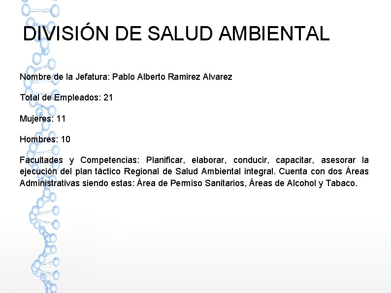 DIVISIÓN DE SALUD AMBIENTAL Nombre de la Jefatura: Pablo Alberto Ramirez Alvarez Total de