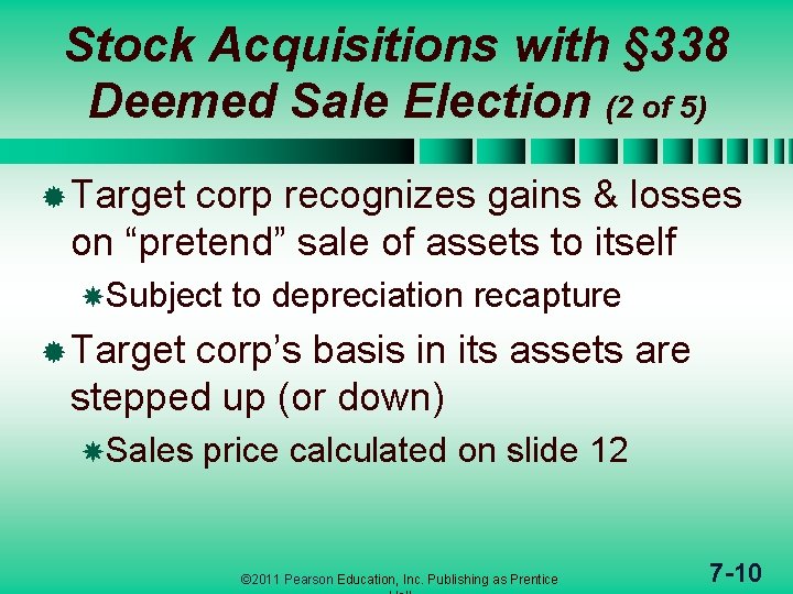 Stock Acquisitions with § 338 Deemed Sale Election (2 of 5) ® Target corp
