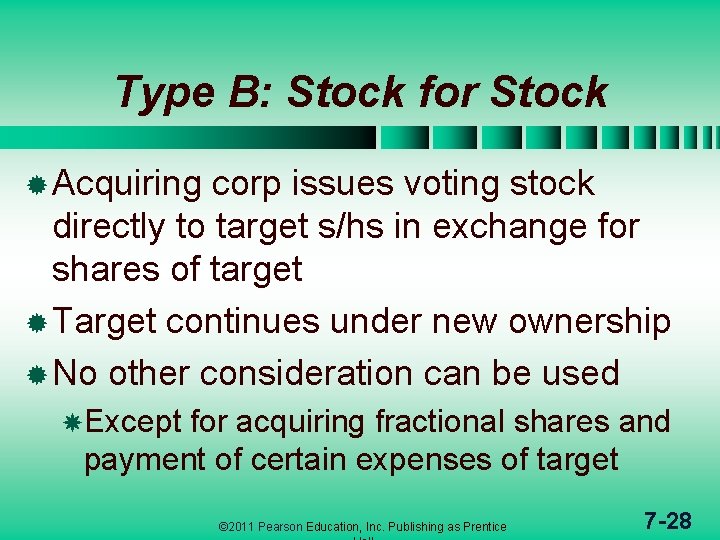 Type B: Stock for Stock ® Acquiring corp issues voting stock directly to target