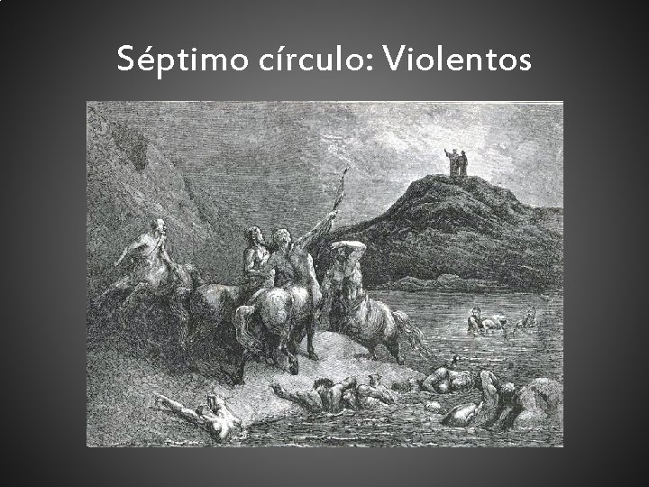 Séptimo círculo: Violentos 