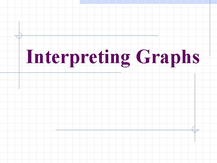Interpreting Graphs 