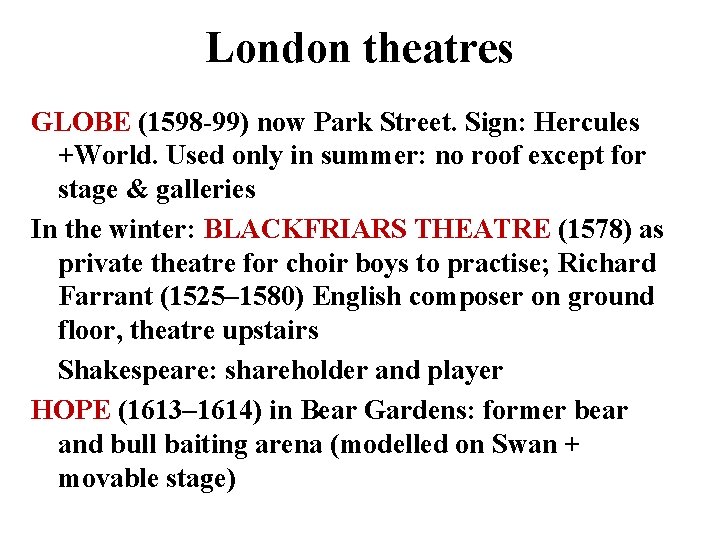 London theatres GLOBE (1598 -99) now Park Street. Sign: Hercules +World. Used only in