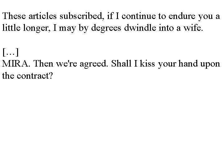 These articles subscribed, if I continue to endure you a little longer, I may