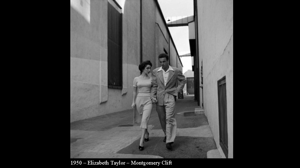 1950 – Elizabeth Taylor – Montgomery Clift 