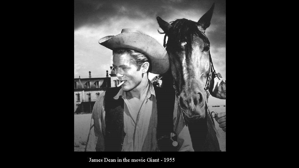 James Dean in the movie Giant - 1955 