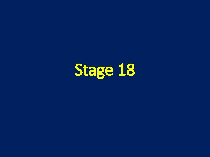 Stage 18 