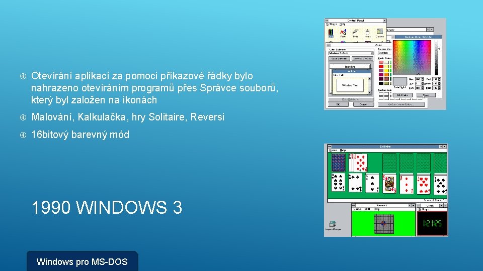  Otevírání aplikací za pomoci příkazové řádky bylo nahrazeno otevíráním programů přes Správce souborů,