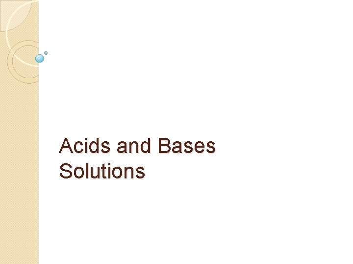 Acids and Bases Solutions 