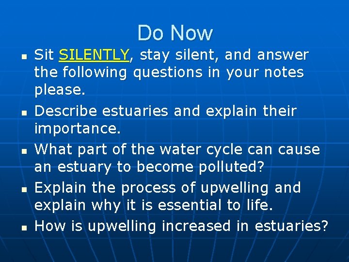 Do Now n n n Sit SILENTLY, stay silent, and answer the following questions