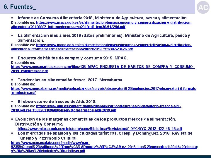 6. Fuentes_ Informe de Consumo Alimentario 2018, Ministerio de Agricultura, pesca y alimentación. Disponible