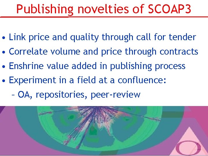 Publishing novelties of SCOAP 3 • Link price and quality through call for tender