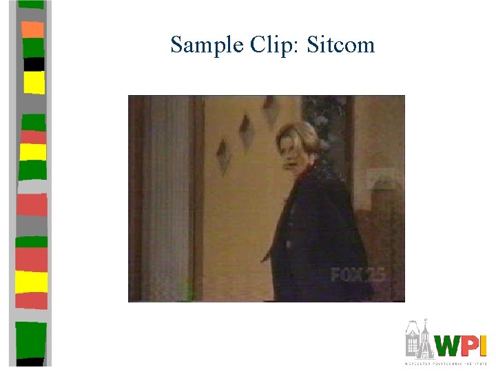 Sample Clip: Sitcom Sample Clip: Sitcom