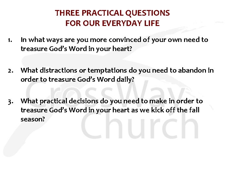 THREE PRACTICAL QUESTIONS FOR OUR EVERYDAY LIFE 1. In what ways are you more