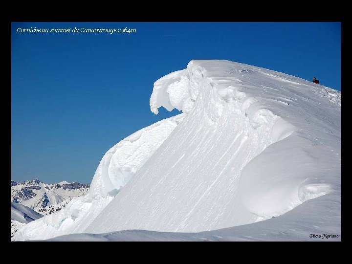 Corniche au sommet du Canaourouye 2364 m . . . 