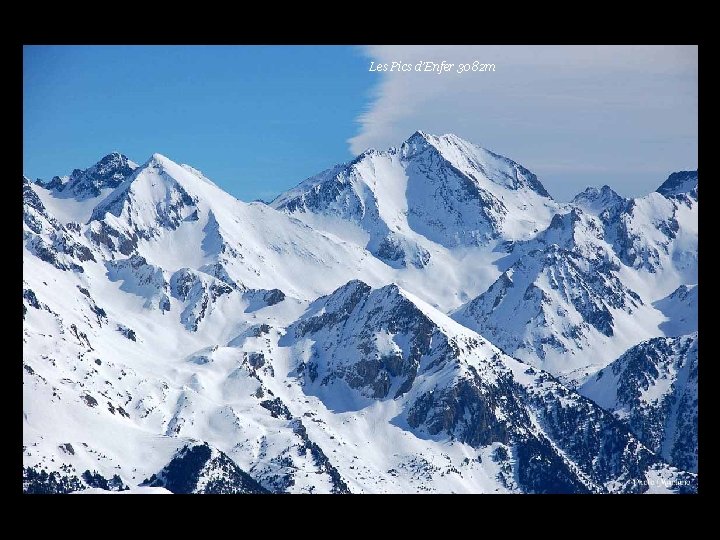 Les Pics d’Enfer 3082 m . . . 