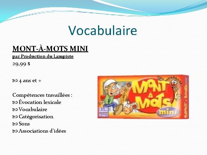 Vocabulaire MONT-À-MOTS MINI par Production du Lampiste 29, 99 $ 4 ans et +