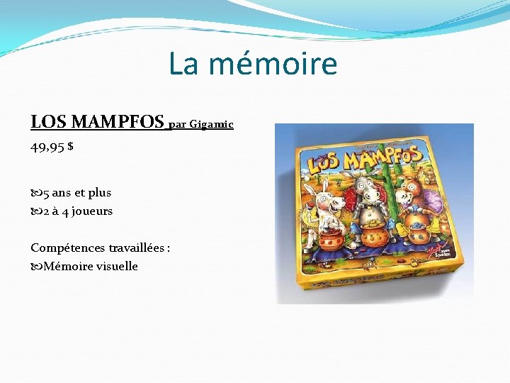 La mémoire LOS MAMPFOS par Gigamic 49, 95 $ 5 ans et plus 2