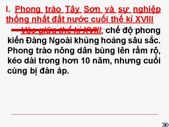 I. Phong trào Tây Sơn và sự nghiệp thống nhất đất nước cuối thế