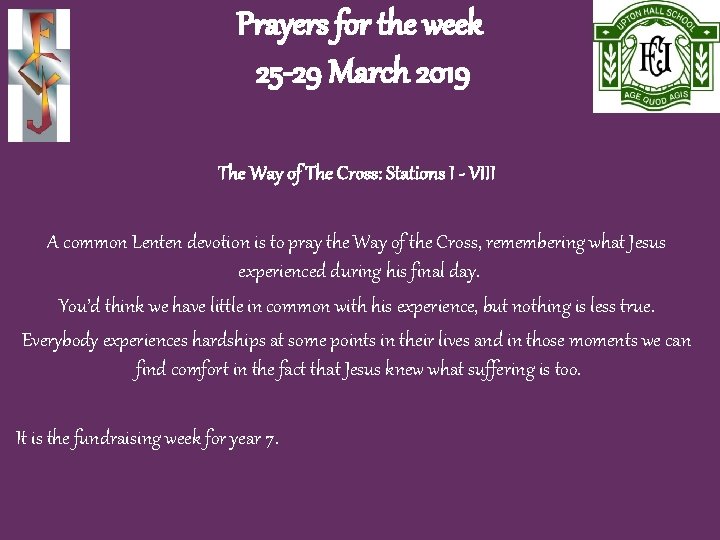 Prayers for the week 25 -29 March 2019 The Way of The Cross: Stations