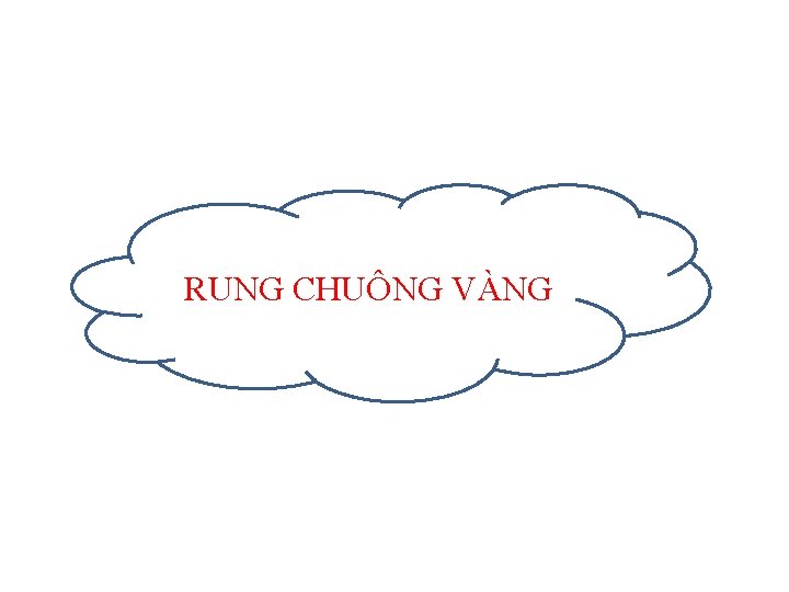 RUNG CHUÔNG VÀNG 