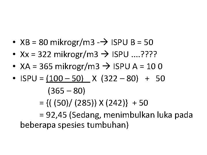  • XB = 80 mikrogr/m 3 - ISPU B = 50 • Xx