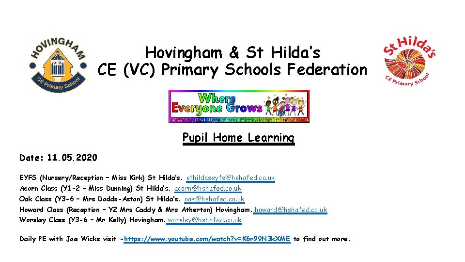 Hovingham & St Hilda’s CE (VC) Primary Schools Federation Pupil Home Learning Date: 11.